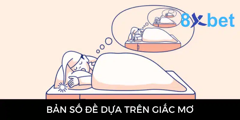 Bản số đề - Cao thủ chia sẻ cách luận chuẩn xác 100% 2 Bản số đề dựa trên giấc mơ
