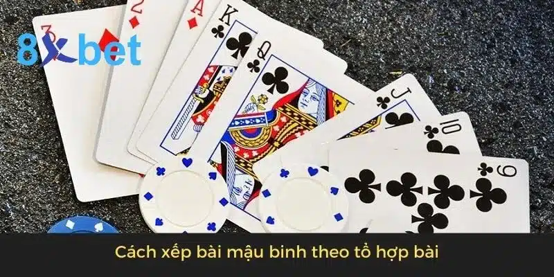 Cách xếp bài mậu binh đơn giản, hiệu quả cho người mới 3 Cách xếp bài mậu binh theo tổ hợp bài